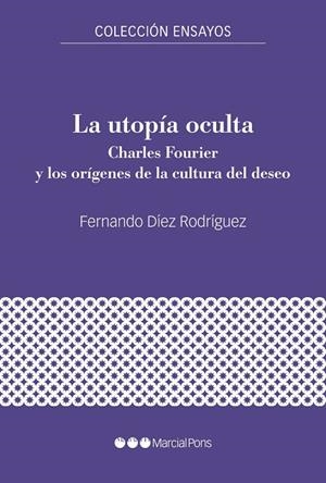 LA UTOPÍA OCULTA | 9788417945992 | DÍEZ RORÍGUEZ, FERNANDO | Llibreria Online de Vilafranca del Penedès | Comprar llibres en català