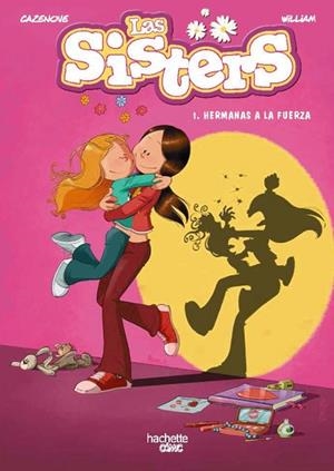 LAS SISTERS 1 HERMANAS A LA FUERZA | 9788418182174 | CAZENOVE, CHRISTOPHE | Llibreria L'Odissea - Libreria Online de Vilafranca del Penedès - Comprar libros