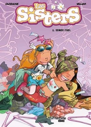 LAS SISTERS 2 SOMOS COOL | 9788418182198 | CAZENOVE, CHRISTOPHE | Llibreria L'Odissea - Libreria Online de Vilafranca del Penedès - Comprar libros