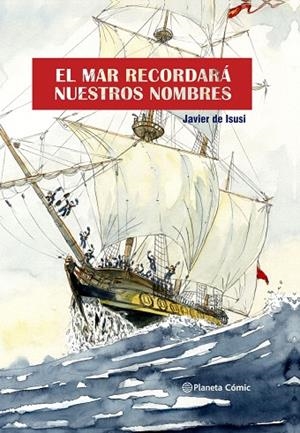 EL MAR RECORDARÁ NUESTROS NOMBRES (NOVELA GRÁFICA) | 9788411122351 | ISUSI, JAVIER DE | Llibreria L'Odissea - Libreria Online de Vilafranca del Penedès - Comprar libros