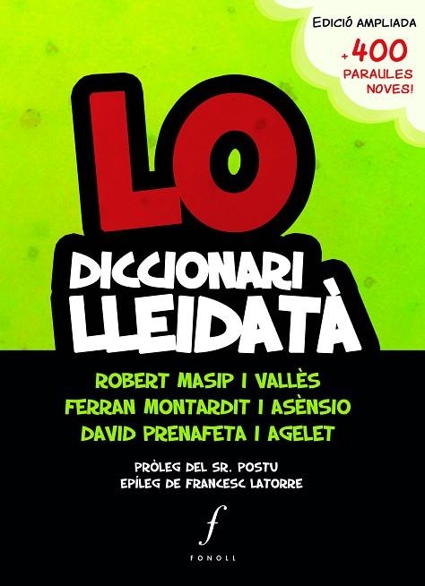 LO DICCIONARI LLEIDATÀ | 9788494644719 | MONTARDIT ASÈNSIO, FERRAN/MASIP, ROBERT/PRENAFETA, DAVID | Llibreria L'Odissea - Libreria Online de Vilafranca del Penedès - Comprar libros