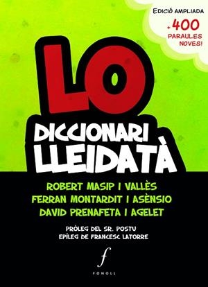 LO DICCIONARI LLEIDATÀ | 9788494644719 | MONTARDIT ASÈNSIO, FERRAN/MASIP, ROBERT/PRENAFETA, DAVID | Llibreria Online de Vilafranca del Penedès | Comprar llibres en català