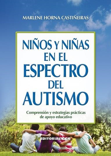 NIÑOS Y NIÑAS EN EL ESPECTRO DEL AUTISMO | 9788490239841 | HORNA CASTIÑEIRAS, MARLENE | Llibreria Online de Vilafranca del Penedès | Comprar llibres en català