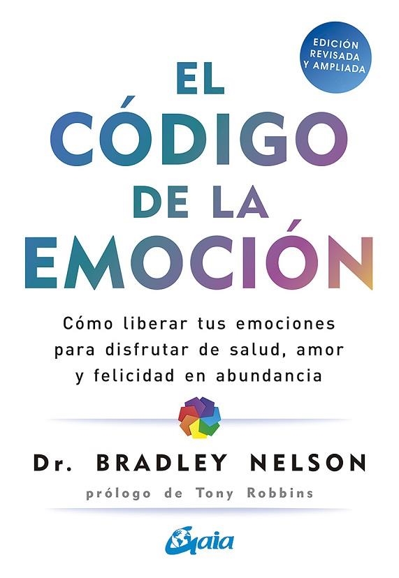 EL CÓDIGO DE LA EMOCIÓN | 9788484458852 | NELSON, BRADLEY | Llibreria L'Odissea - Libreria Online de Vilafranca del Penedès - Comprar libros