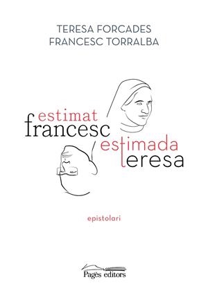 ESTIMAT FRANCESC, ESTIMADA TERESA | 9788413033075 | TORRALBA ROSSELLÓ, FRANCESC/FORCADA VILA, TERESA | Llibreria Online de Vilafranca del Penedès | Comprar llibres en català