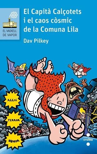 EL CAPITÀ CALÇOTETS I EL CAOS CÒSMIC DE LA COMUNA LILA | 9788466141635 | PILKEY, DAV | Llibreria L'Odissea - Libreria Online de Vilafranca del Penedès - Comprar libros