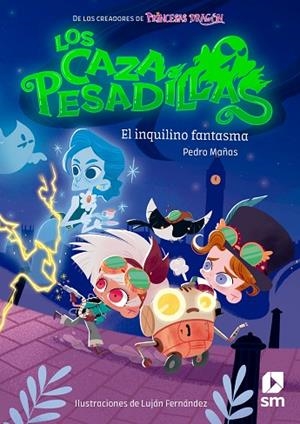 EL INQUILINO FANTASMA LOS CAZAPESADILLAS 1 | 9788413187747 | MAÑAS ROMERO, PEDRO | Llibreria Online de Vilafranca del Penedès | Comprar llibres en català