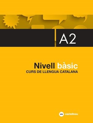 NIVELL BÀSIC A2 | 9788418523076 | ROIG RIERA, MARIA/GUERRERO SIENDONES, INÉS/MERCADAL MOLL, ANTONI/ROVIRA GÜELL, MARGARET | Llibreria L'Odissea - Libreria Online de Vilafranca del Penedès - Comprar libros