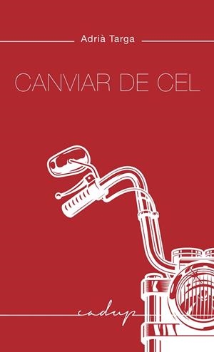 CANVIAR DE CEL | 9788412307290 | TARGA RAMOS, ADRIÀ | Llibreria L'Odissea - Libreria Online de Vilafranca del Penedès - Comprar libros