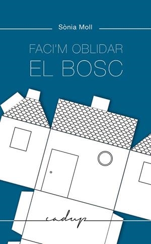 FACI'M OBLIDAR EL BOSC | 9788412455700 | MOLL GAMBOA, SÒNIA | Llibreria L'Odissea - Libreria Online de Vilafranca del Penedès - Comprar libros
