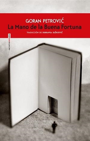 LA MANO DE LA BUENA FORTUNA | 9788417517854 | PETROVIC, GORAN | Llibreria Online de Vilafranca del Penedès | Comprar llibres en català