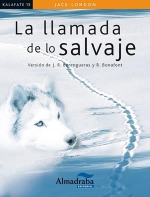 LA LLAMADA DE LO SALVAJE | 9788483089217 | LONDON, JACK | Llibreria L'Odissea - Libreria Online de Vilafranca del Penedès - Comprar libros