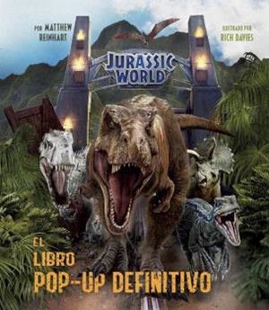 JURASSIC WORLD: EL LIBRO POP-UP DEFINITIVO | 9788467946826 | MATTHEW REINHART | Llibreria L'Odissea - Libreria Online de Vilafranca del Penedès - Comprar libros