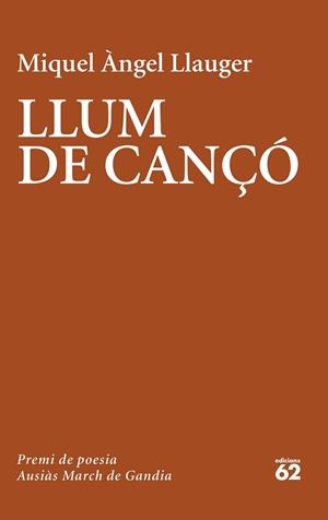 LLUM DE CANÇÓ | 9788429779981 | LLAUGER ROSSELLÓ, MIQUEL ÀNGEL | Llibreria L'Odissea - Libreria Online de Vilafranca del Penedès - Comprar libros