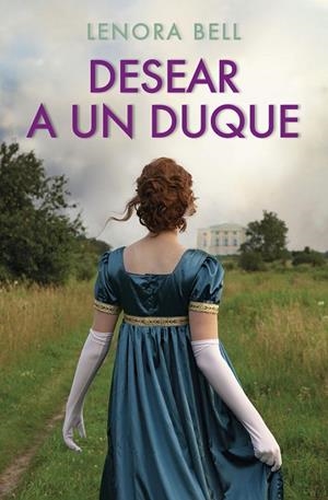 DESEAR A UN DUQUE | 9788467064803 | BELL, LENORA | Llibreria L'Odissea - Libreria Online de Vilafranca del Penedès - Comprar libros