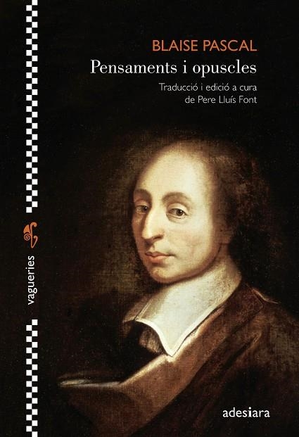 PENSAMENTS I OPUSCLES | 9788416948741 | PASCAL, BLAISE | Llibreria L'Odissea - Libreria Online de Vilafranca del Penedès - Comprar libros