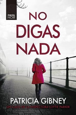 NO DIGAS NADA | 9788418216381 | GIBNEY, PATRICIA | Llibreria Online de Vilafranca del Penedès | Comprar llibres en català