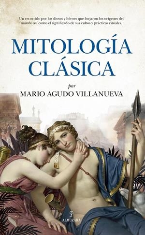 MITOLOGÍA CLÁSICA | 9788418757952 |  AGUDO VILLANUEVA, MARIO  | Llibreria Online de Vilafranca del Penedès | Comprar llibres en català