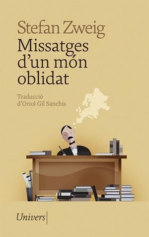 MISSATGES D'UN MÓN OBLIDAT | 9788418375743 | ZWEIG, STEFAN | Llibreria L'Odissea - Libreria Online de Vilafranca del Penedès - Comprar libros