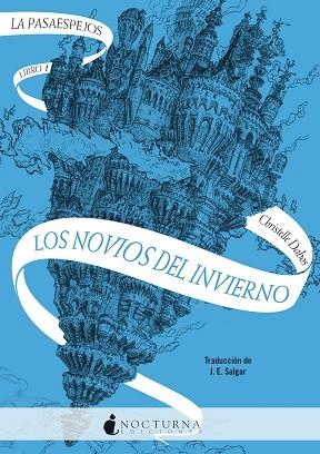 LA PASAESPEJOS 1: LOS NOVIOS DEL INVIERNO | 9788418440274 | DABOS, CHRISTELLE | Llibreria L'Odissea - Libreria Online de Vilafranca del Penedès - Comprar libros