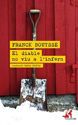EL DIABLE NO VIU A 'INFERN | 9788418584022 | BOUYSSE, FRANCK | Llibreria L'Odissea - Libreria Online de Vilafranca del Penedès - Comprar libros