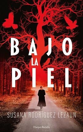 BAJO LA PIEL | 9788418623349 | RODRÍGUEZ LEZAUN, SUSANA | Llibreria L'Odissea - Libreria Online de Vilafranca del Penedès - Comprar libros