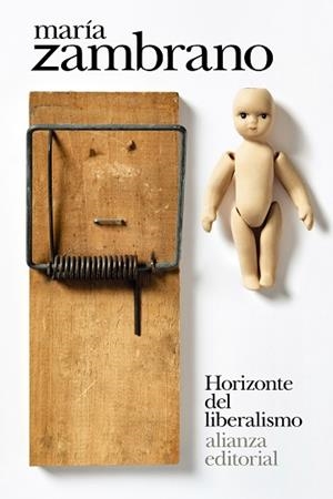 HORIZONTE DEL LIBERALISMO | 9788413626123 | ZAMBRANO, MARÍA | Llibreria Online de Vilafranca del Penedès | Comprar llibres en català