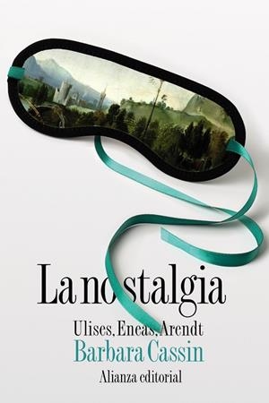 LA NOSTALGIA | 9788413626130 | CASSIN, BARBARA | Llibreria L'Odissea - Libreria Online de Vilafranca del Penedès - Comprar libros