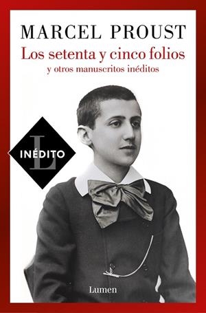 LOS SETENTA Y CINCO FOLIOS Y OTROS MANUSCRITOS INÉDITOS | 9788426410801 | PROUST, MARCEL | Llibreria Online de Vilafranca del Penedès | Comprar llibres en català