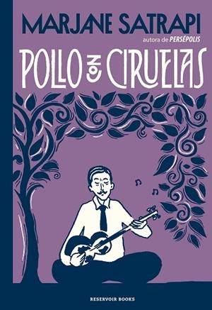 POLLO CON CIRUELAS | 9788417910631 | SATRAPI, MARJANE | Llibreria Online de Vilafranca del Penedès | Comprar llibres en català