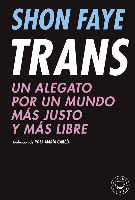 TRANS | 9788418733475 | FAYE, SHON | Llibreria L'Odissea - Libreria Online de Vilafranca del Penedès - Comprar libros