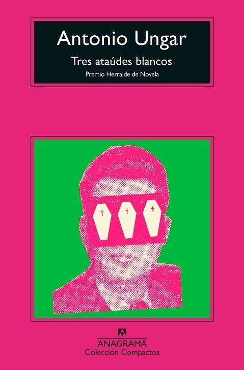 TRES ATAÚDES BLANCOS | 9788433961006 | UNGAR, ANTONIO | Llibreria Online de Vilafranca del Penedès | Comprar llibres en català