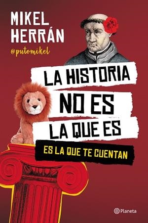 LA HISTORIA NO ES LA QUE ES | 9788408249207 | HERRÁN, MIKEL | Llibreria Online de Vilafranca del Penedès | Comprar llibres en català