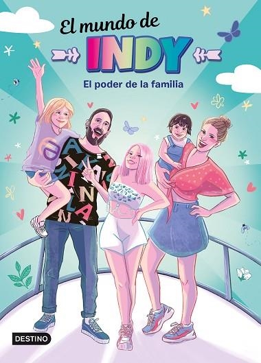 EL MUNDO DE INDY. EL PODER DE LA FAMILIA | 9788408251880 | EL MUNDO DE INDY | Llibreria L'Odissea - Libreria Online de Vilafranca del Penedès - Comprar libros