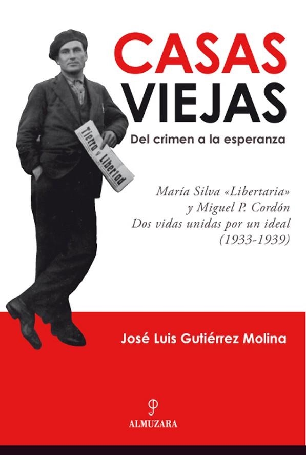 CASAS VIEJAS: DEL CRIMEN A LA ESPERANZA | 9788496968325 | GUTIÉRREZ MOLINA, JOSÉ LUIS | Llibreria L'Odissea - Libreria Online de Vilafranca del Penedès - Comprar libros