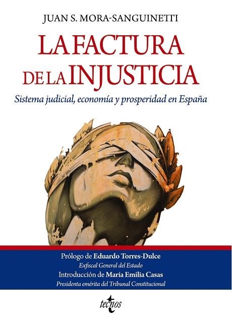 LA FACTURA DE LA INJUSTICIA | 9788430984190 | MORA-SANGUINETTI, JUAN S. | Llibreria L'Odissea - Libreria Online de Vilafranca del Penedès - Comprar libros