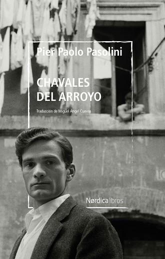 CHAVALES DEL ARROYO | 9788418930508 | PASOLINI, PIER PAOLO | Llibreria L'Odissea - Libreria Online de Vilafranca del Penedès - Comprar libros