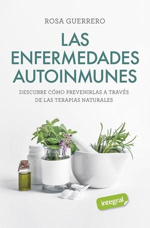 LAS ENFERMEDADES AUTOINMUNES | 9788491181842 | GUERRERO ROSA | Llibreria L'Odissea - Libreria Online de Vilafranca del Penedès - Comprar libros