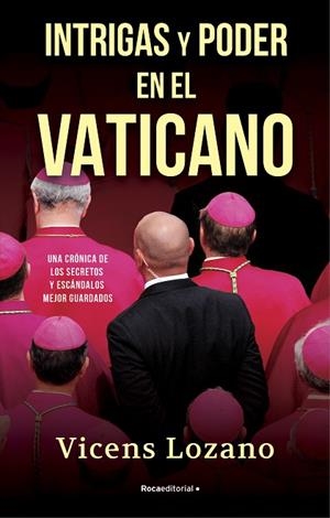 INTRIGAS Y PODER EN EL VATICANO | 9788418417504 | LOZANO, VICENS | Llibreria L'Odissea - Libreria Online de Vilafranca del Penedès - Comprar libros