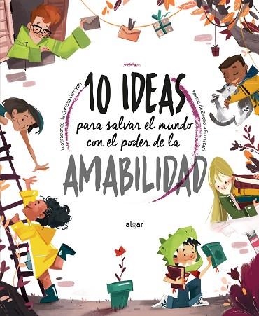 10 IDEAS PARA SALVAR EL MUNDO CON EL PODER DE LA AMABILIDAD | 9788491425526 | FORNASARI, ELEONORA | Llibreria L'Odissea - Libreria Online de Vilafranca del Penedès - Comprar libros