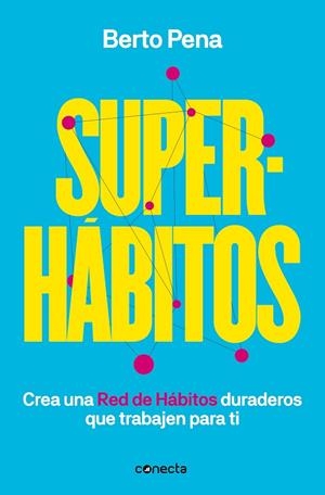 SUPERHÁBITOS | 9788417992170 | PENA, BERTO | Llibreria L'Odissea - Libreria Online de Vilafranca del Penedès - Comprar libros