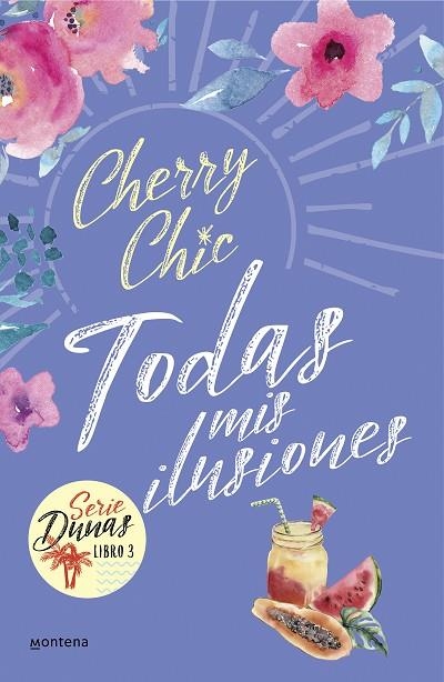 TODAS MIS ILUSIONES ( DUNAS 3 ) | 9788418594601 | CHERRY CHIC, | Llibreria L'Odissea - Libreria Online de Vilafranca del Penedès - Comprar libros