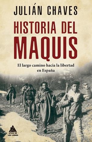 HISTORIA DEL MAQUIS | 9788417743635 | CHAVES PALACIOS, JULIÁN | Llibreria L'Odissea - Libreria Online de Vilafranca del Penedès - Comprar libros