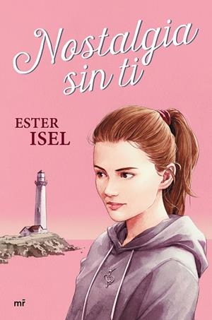 NOSTALGIA SIN TI | 9788427049338 | ISEL, ESTER | Llibreria L'Odissea - Libreria Online de Vilafranca del Penedès - Comprar libros