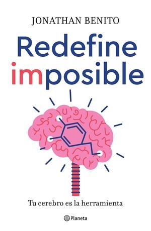 REDEFINE IMPOSIBLE | 9788408246985 | BENITO SIPOS, JONATHAN | Llibreria Online de Vilafranca del Penedès | Comprar llibres en català