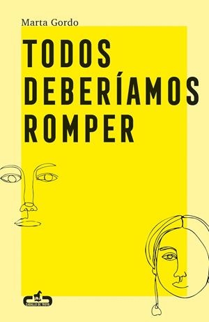 TODOS DEBERÍAMOS ROMPER | 9788417417406 | GORDO, MARTA | Llibreria Online de Vilafranca del Penedès | Comprar llibres en català