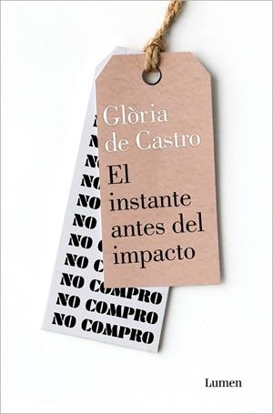 EL INSTANTE ANTES DEL IMPACTO | 9788426410986 | DE CASTRO, GLÒRIA | Llibreria Online de Vilafranca del Penedès | Comprar llibres en català