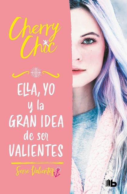 ELLA, YO Y LA GRAN IDEA DE SER VALIENTES (VALIENTES) | 9788413144177 | CHERRY CHIC, | Llibreria L'Odissea - Libreria Online de Vilafranca del Penedès - Comprar libros