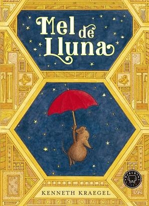 MEL DE LLUNA | 9788418733840 | KRAEGEL, KENNETH | Llibreria L'Odissea - Libreria Online de Vilafranca del Penedès - Comprar libros