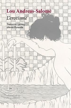 L'EROTISME | 9788412452716 | ANDREAS-SALOMÉ, LOU | Llibreria Online de Vilafranca del Penedès | Comprar llibres en català